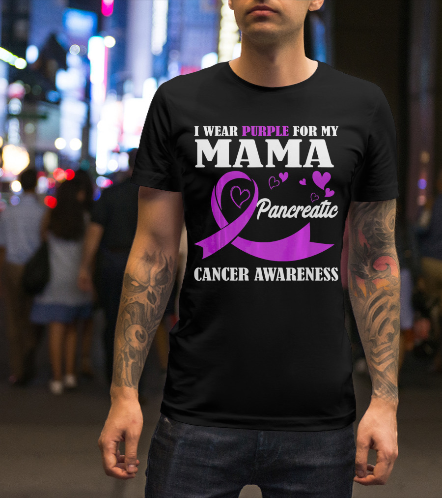 I Wear Purple For My Mama Pancreatic Cancer Awareness T-Shirt