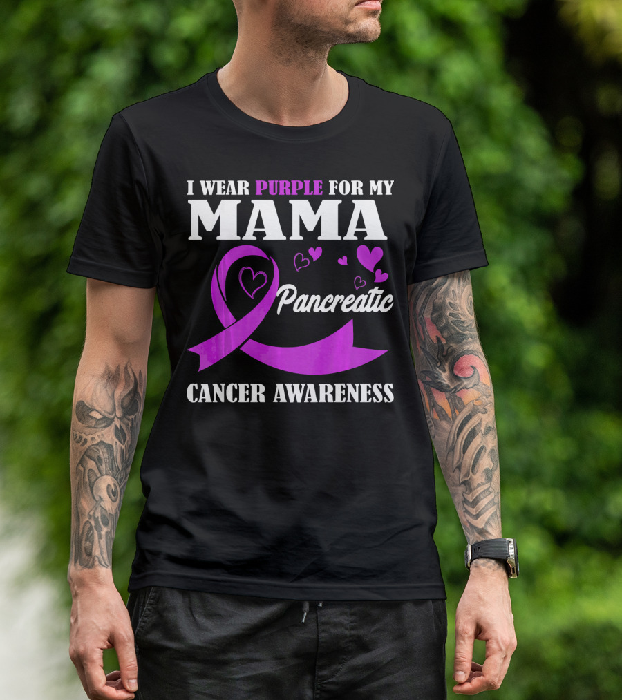 I Wear Purple For My Mama Pancreatic Cancer Awareness T-Shirt