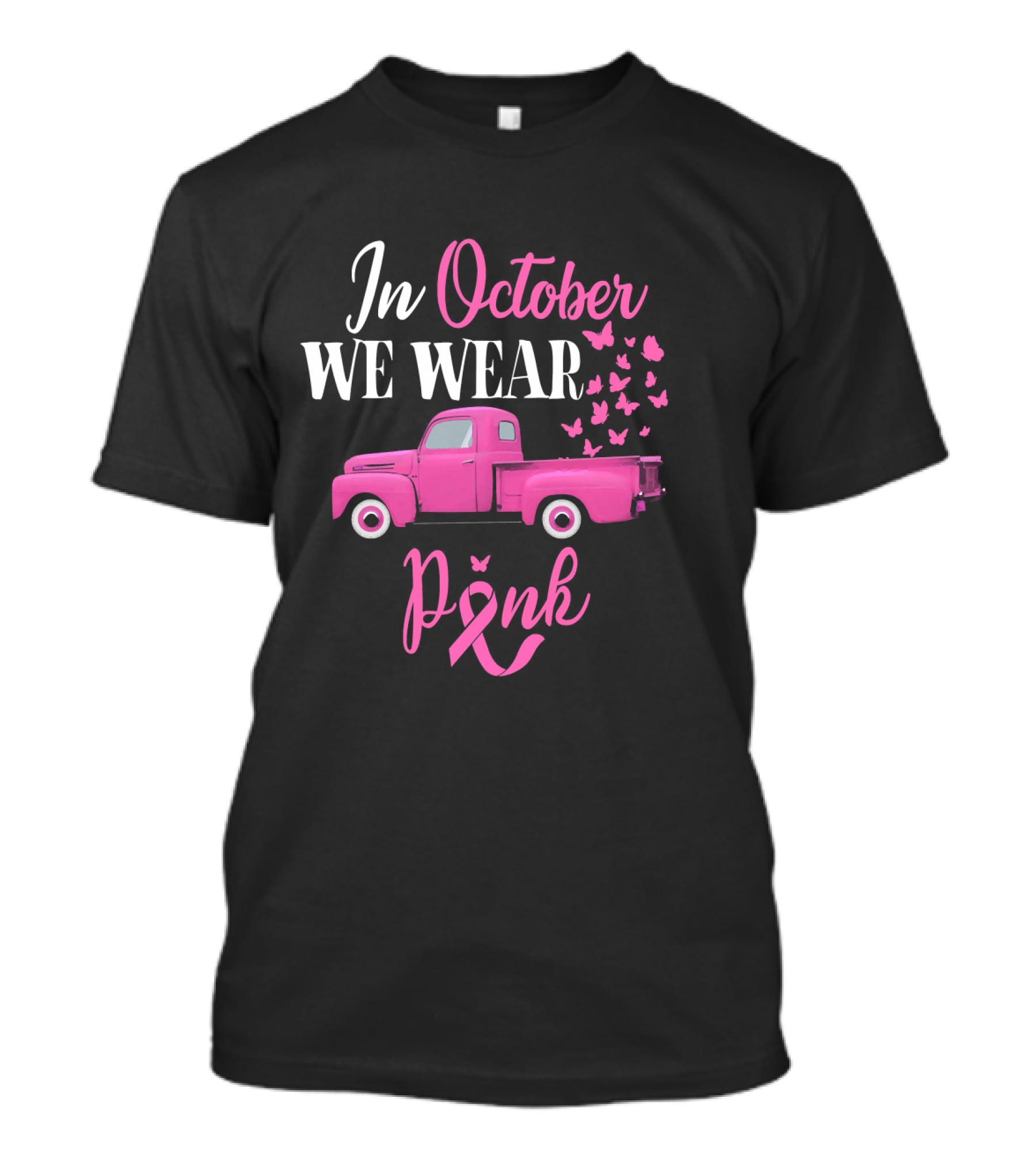 In October We Wear Pink Breast Cancer Awareness Month T-Shirt