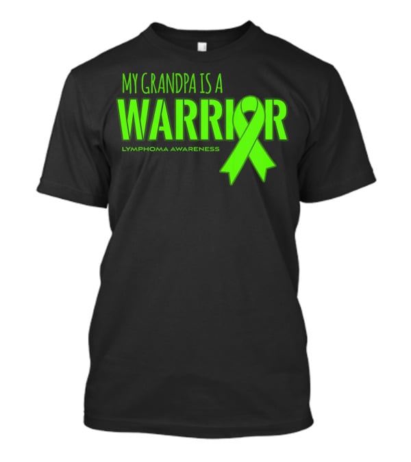 My Grandpa Is A Warrior Lymphoma Awareness T-Shirt