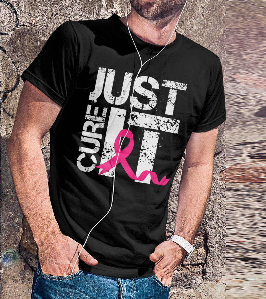 Women Just Cure It Breast Cancer Awareness Pink T-Shirt
