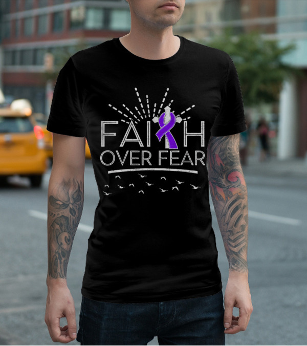 Faith Over Fear Purple Ribbon Hodgkins Lymphoma Awareness T-Shirt