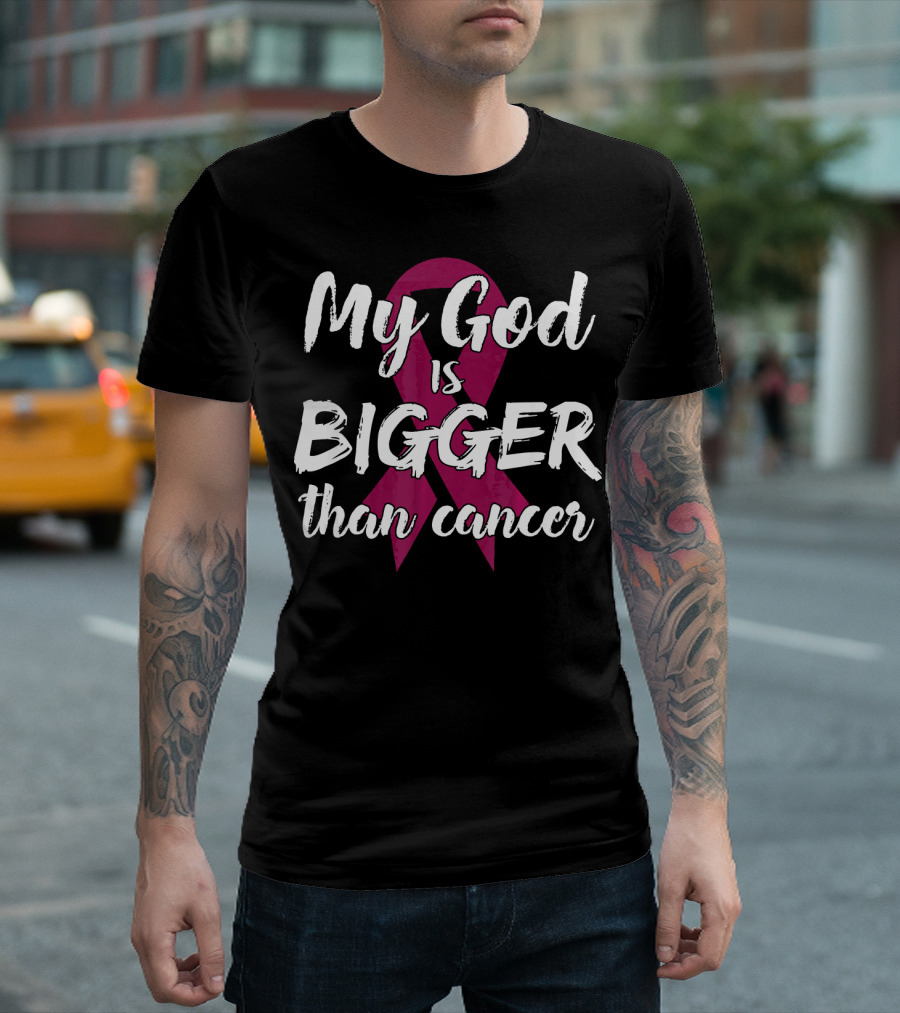 My God Is Bigger Than Cancer Survivor Pink T-Shirt