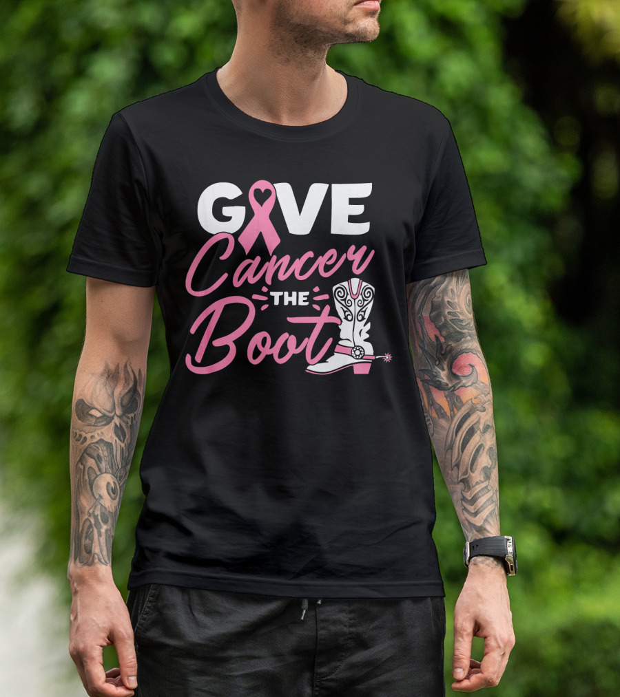 GIVE CANCER THE BOOT PINK RIBBON BREAST T-Shirt