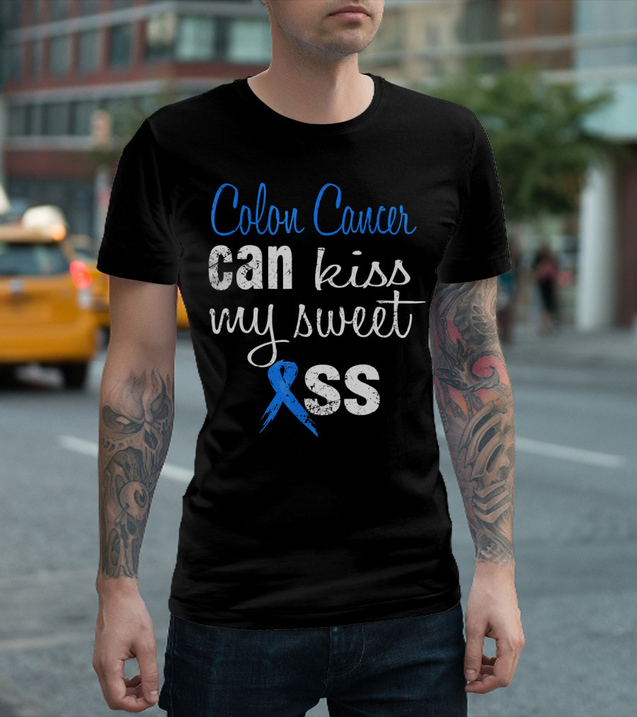 Colon Cancer Can Kiss My Sweet (Ribbon) Ass T-Shirt