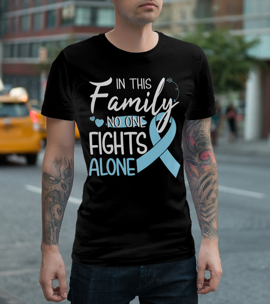 In This Family No One Fights Alone Blue Ribbon Hearts Breast Cancer Awareness T-Shirt