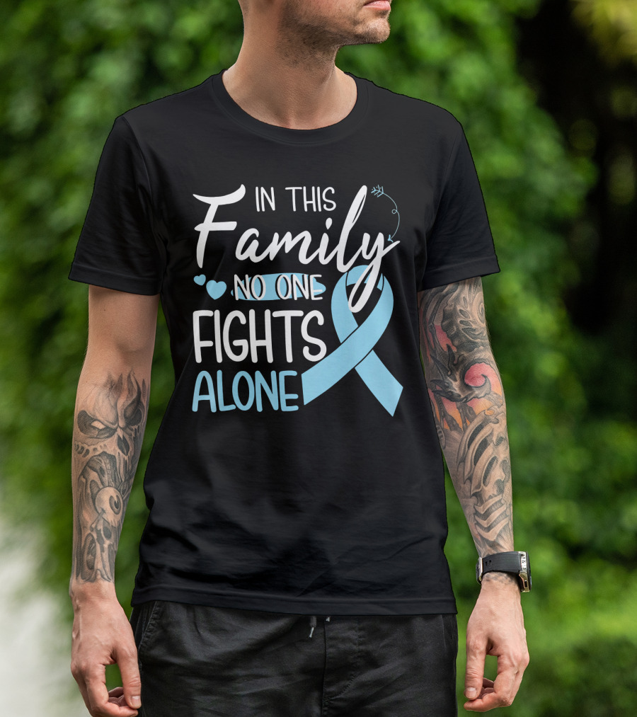 In This Family No One Fights Alone Blue Ribbon Hearts Breast Cancer Awareness T-Shirt
