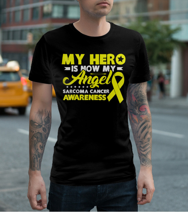 My Hero Is Now My Angel Sarcoma Cancer Awareness Yellow T-Shirt