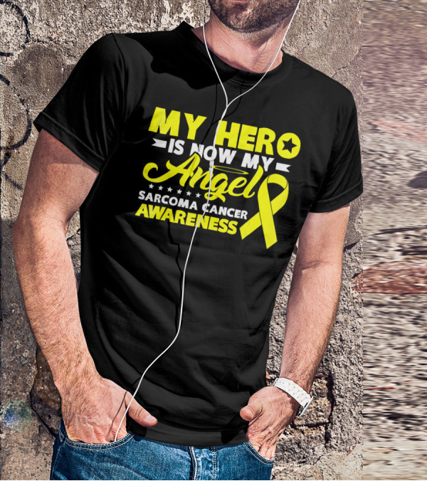 My Hero Is Now My Angel Sarcoma Cancer Awareness Yellow T-Shirt