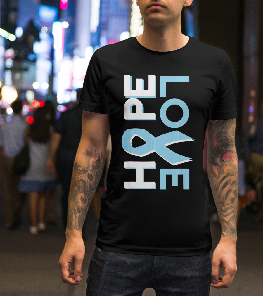 Hope Love Prostate Cancer Awareness Fight Cancer T-Shirt