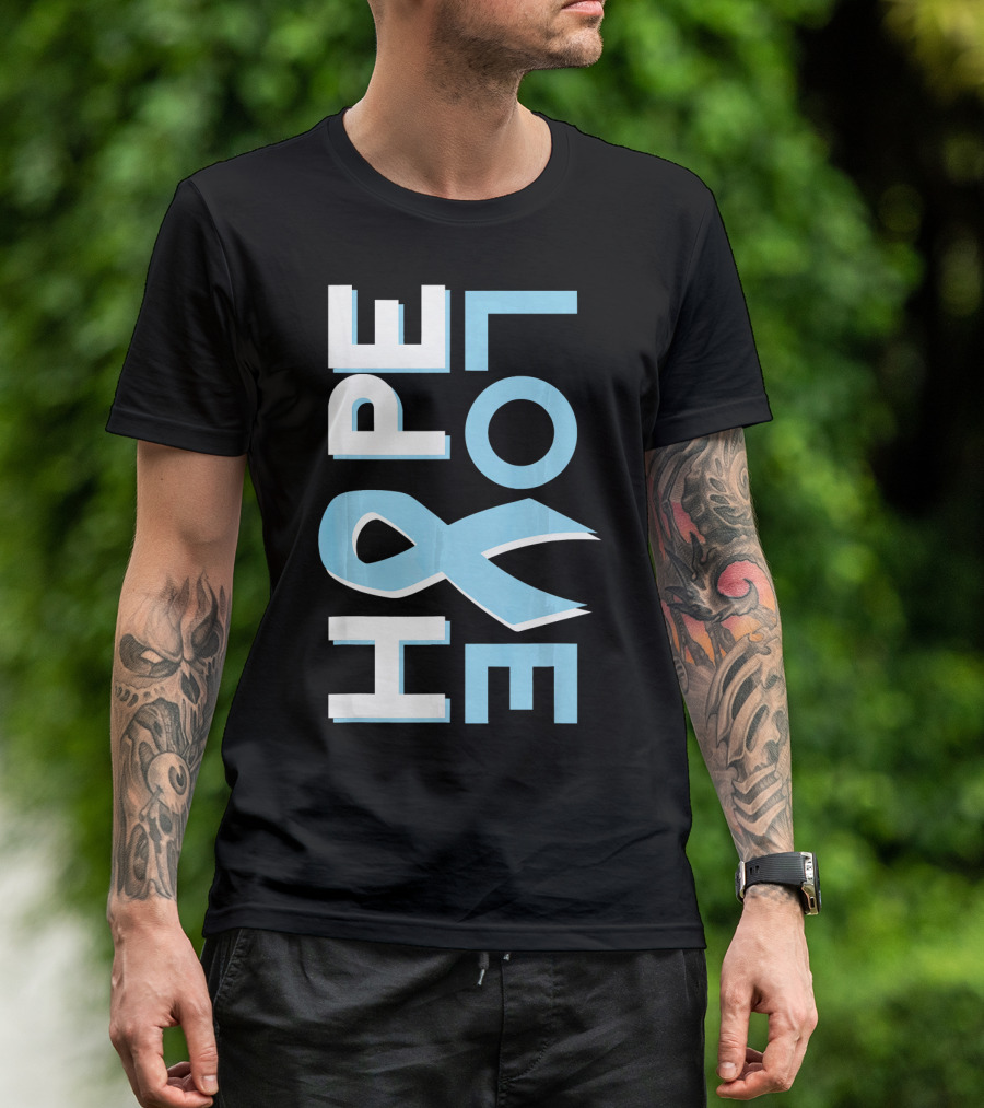 Hope Love Prostate Cancer Awareness Fight Cancer T-Shirt
