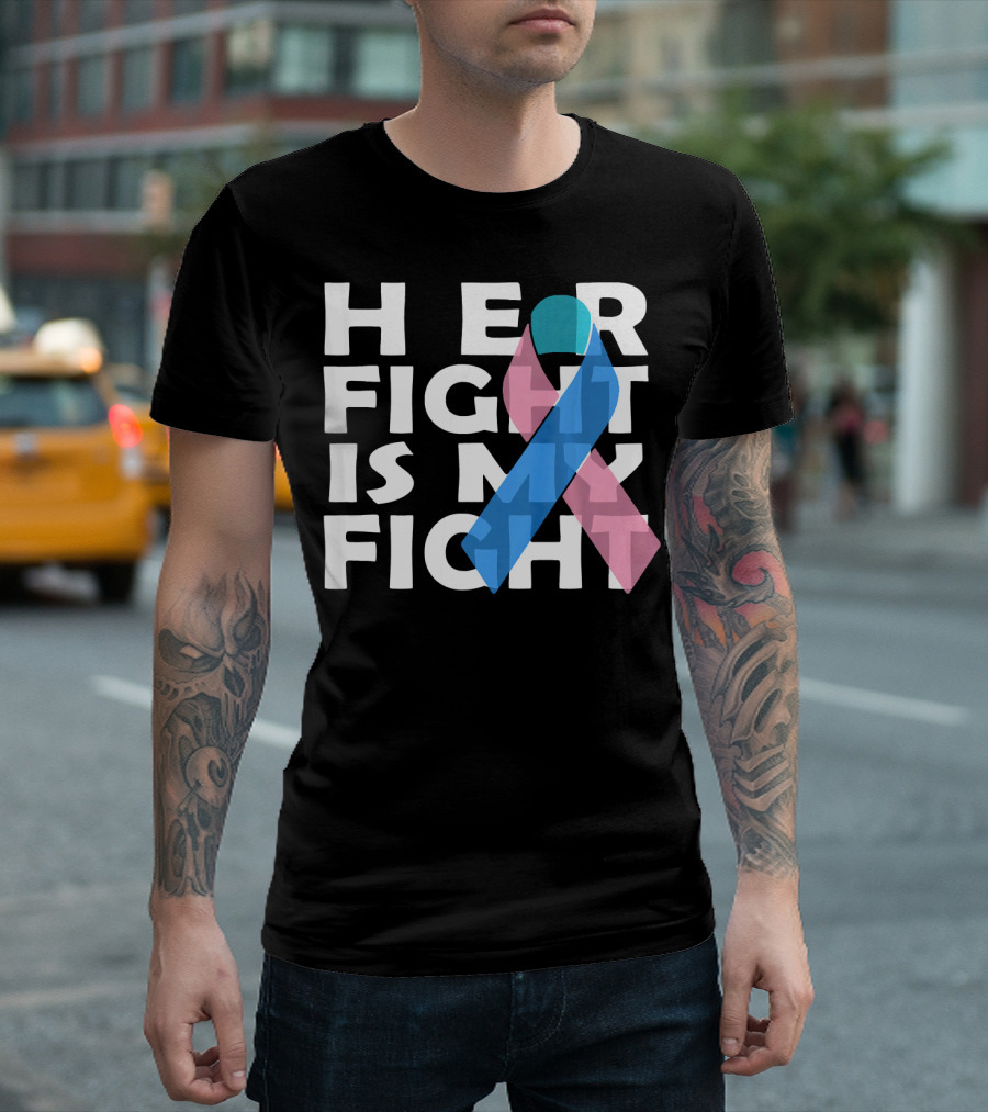 Her Fight Is My Fight Thyroid Cancer T-Shirt