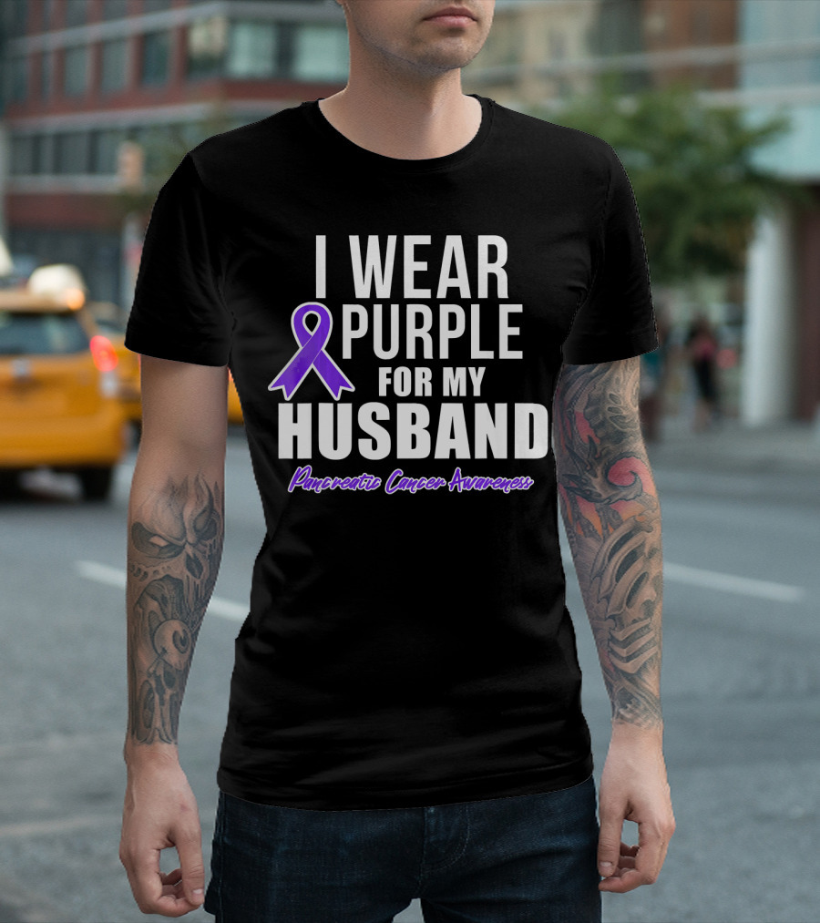I Wear Purple for My Husband Pancreatic Cancer Awareness T-Shirt