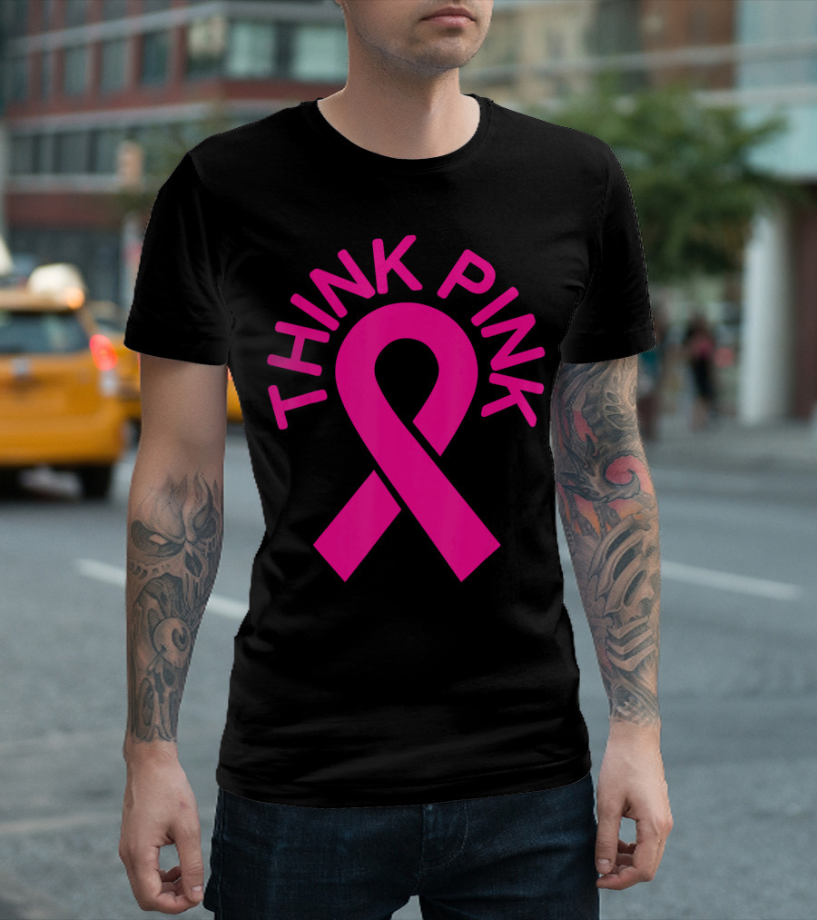 Pink Ribbon Think Pink Breast Cancer Fighters Survi T-Shirt