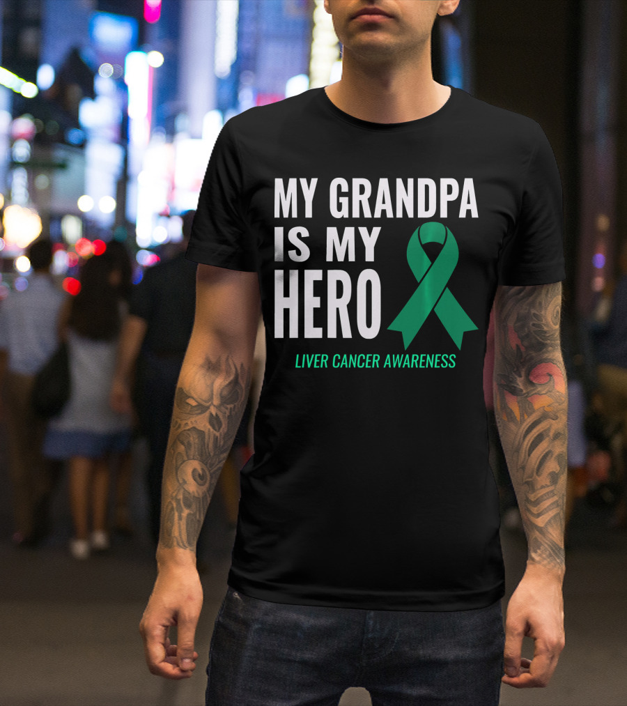 My Grandpa Is My Hero Liver Cancer Awareness T-Shirt