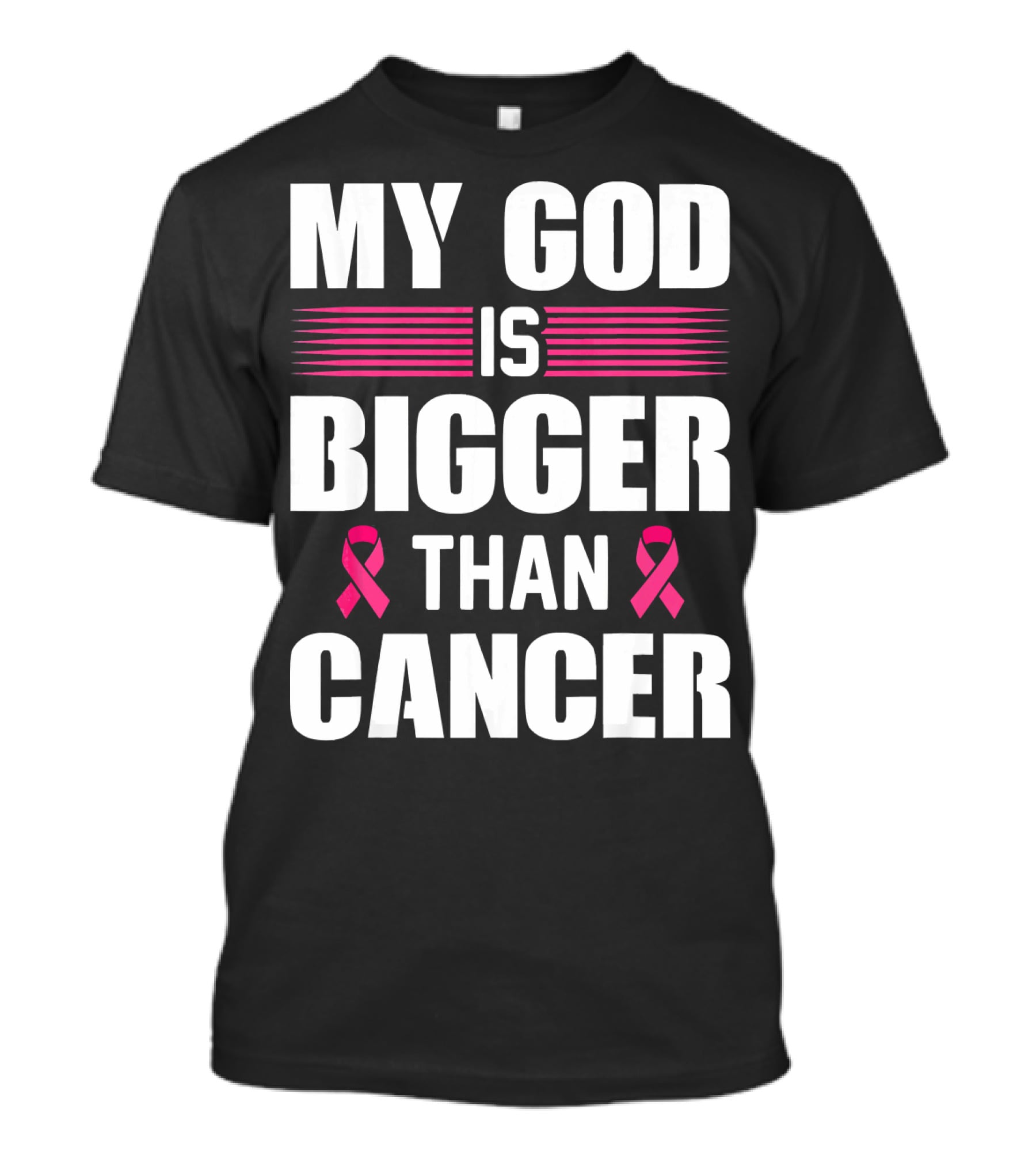 My God Is Bigger Than Cancer Pink Ribbon Breast Cancer Awareness T-Shirt