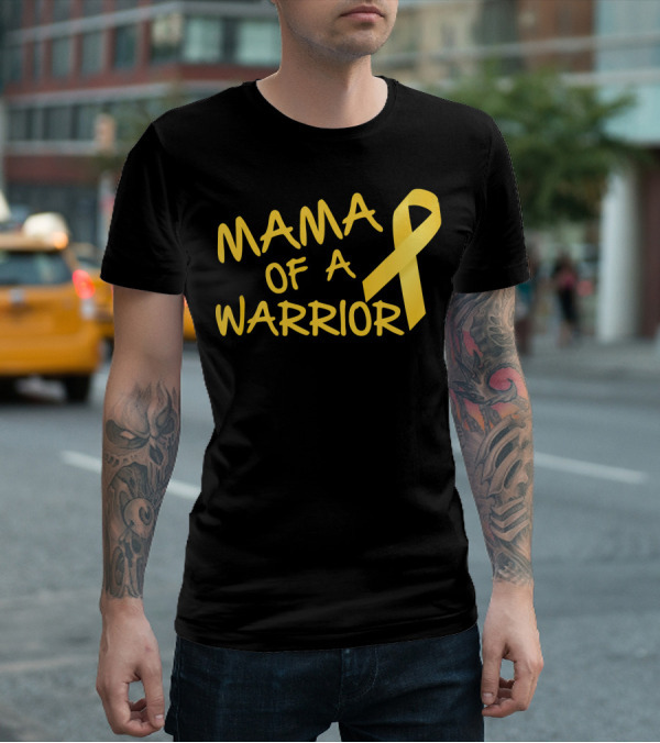 Mama Of A Warrior Yellow Ribbon Childhood Cancer Awareness T-Shirt