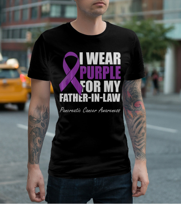 I Wear Purple For My Father-in-Law Pancreatic Cancer Awareness T-Shirt