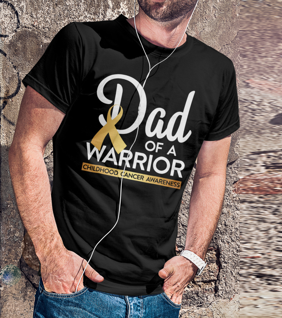 Dad Of A Warrior Childhood Cancer Awareness T-Shirt