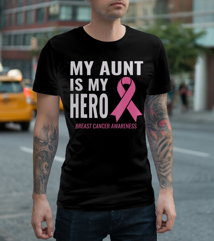 My Aunt Is My Hero Breast Cancer Awareness T-Shirt