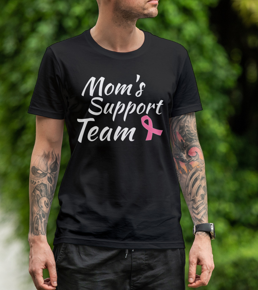 Mom's Support Team Breast Cancer Awareness T-Shirt