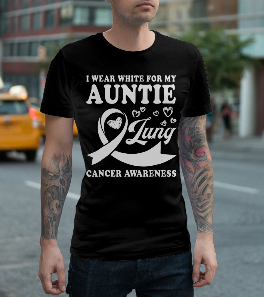 I Wear White for My Auntie Lung Cancer Awareness Ribbon Hearts T-Shirt