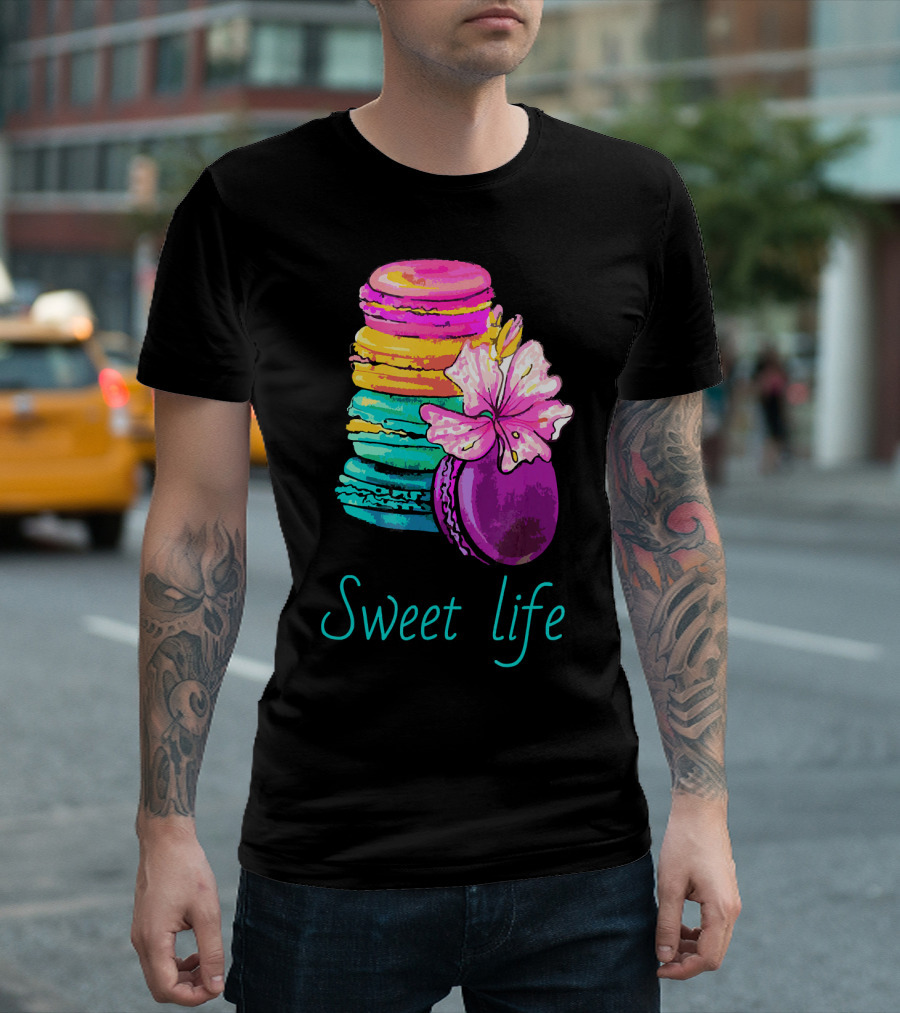 Sweet Life Colorful Macarons With Flower T-Shirt