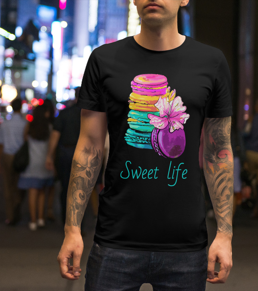 Sweet Life Colorful Macarons With Flower T-Shirt