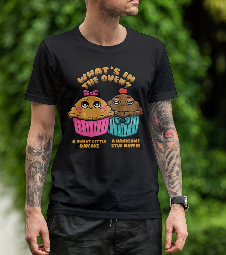 What's In The Oven Sweet Little Cupcake Handsome Stud Muffin T-Shirt