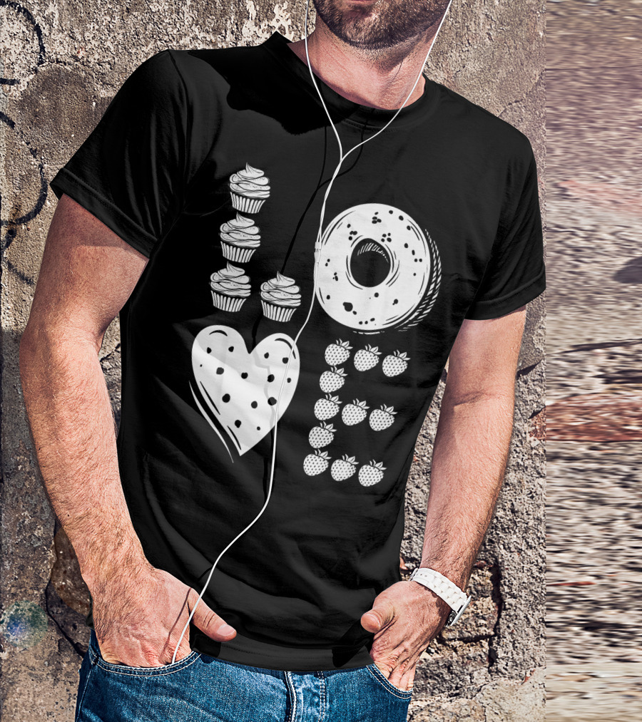 Love Cupcake Doughnut Strawberry Food Lover T-Shirt