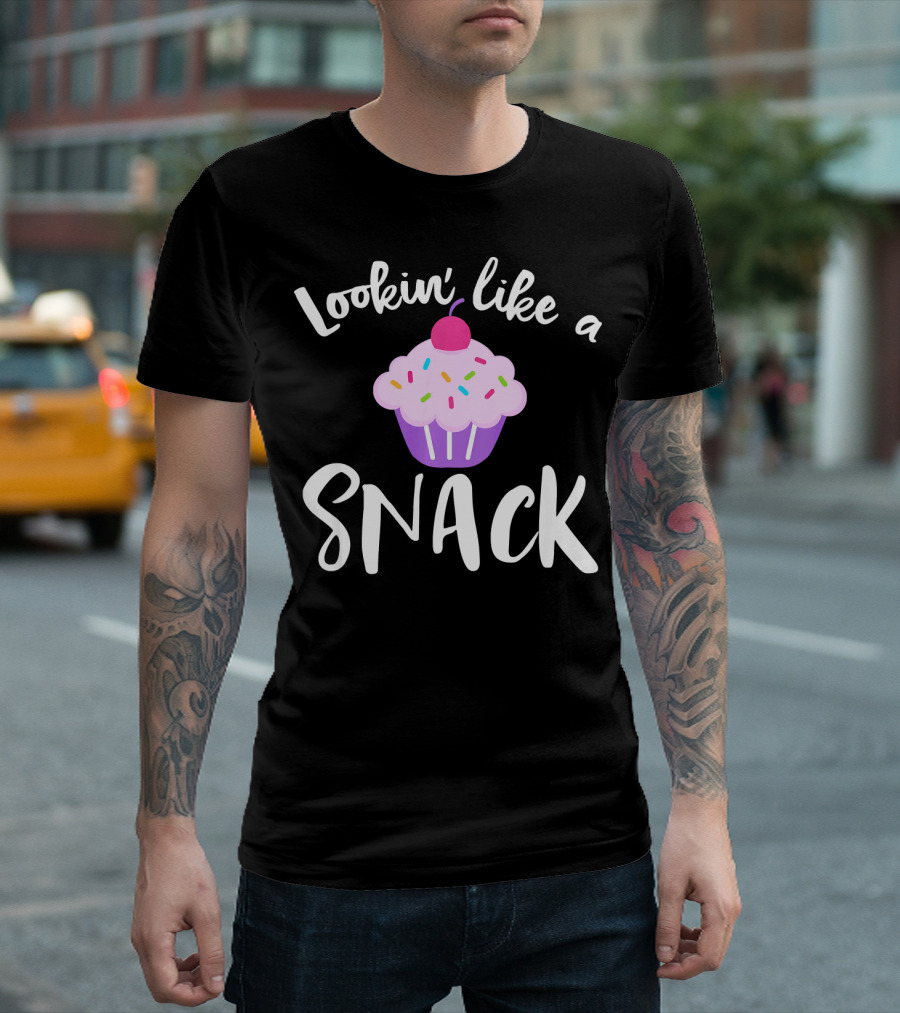 Lookin' Like a Snack Cupcake Funny Meme with Sprinkles and Cherry T-Shirt
