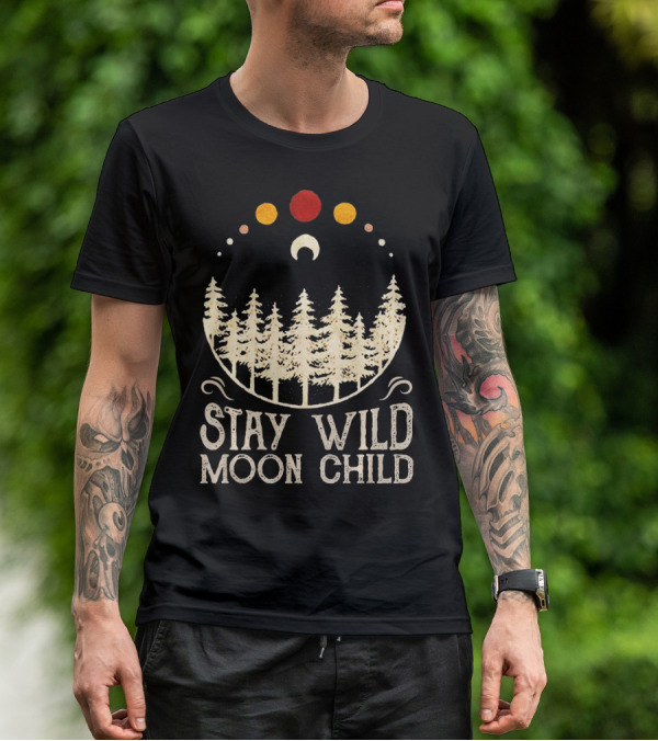 Stay Wild Moon Child Lunar Eclipse Forest Trees And Celestial Phases T-Shirt