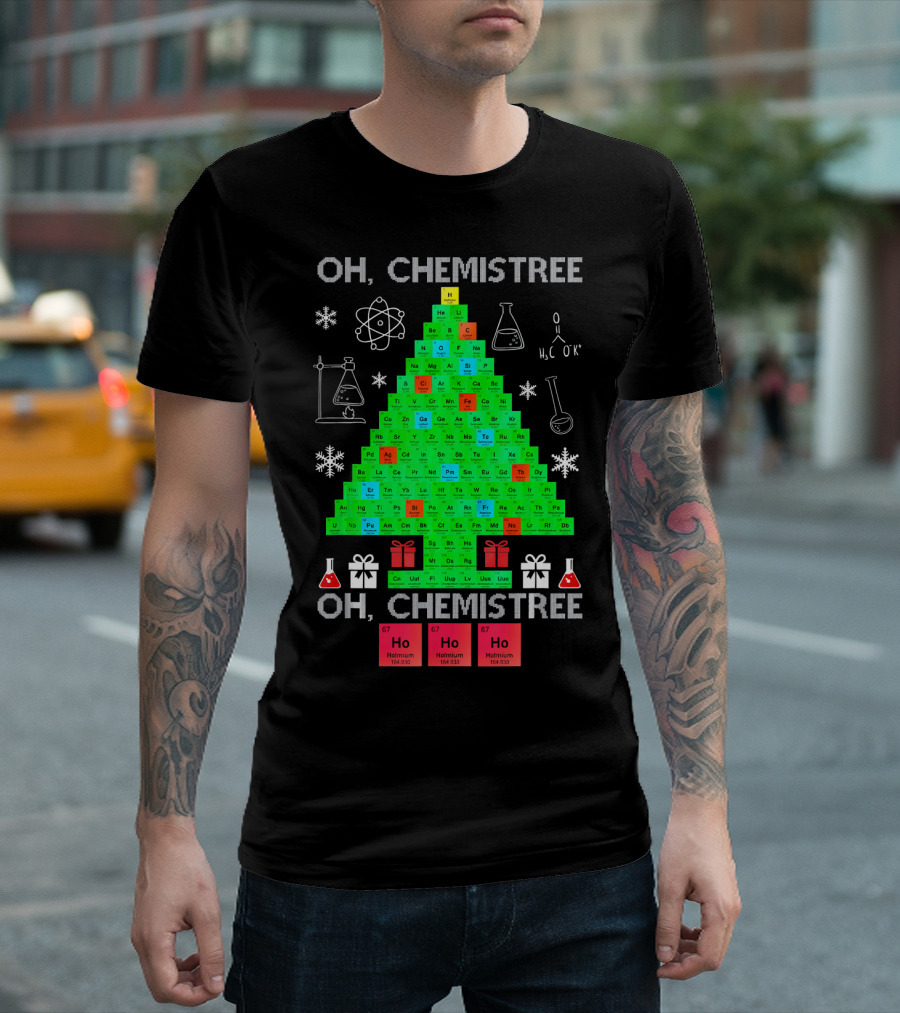 Oh Chemistree Chemistree Science Periodic Table Holiday Tree T-Shirt