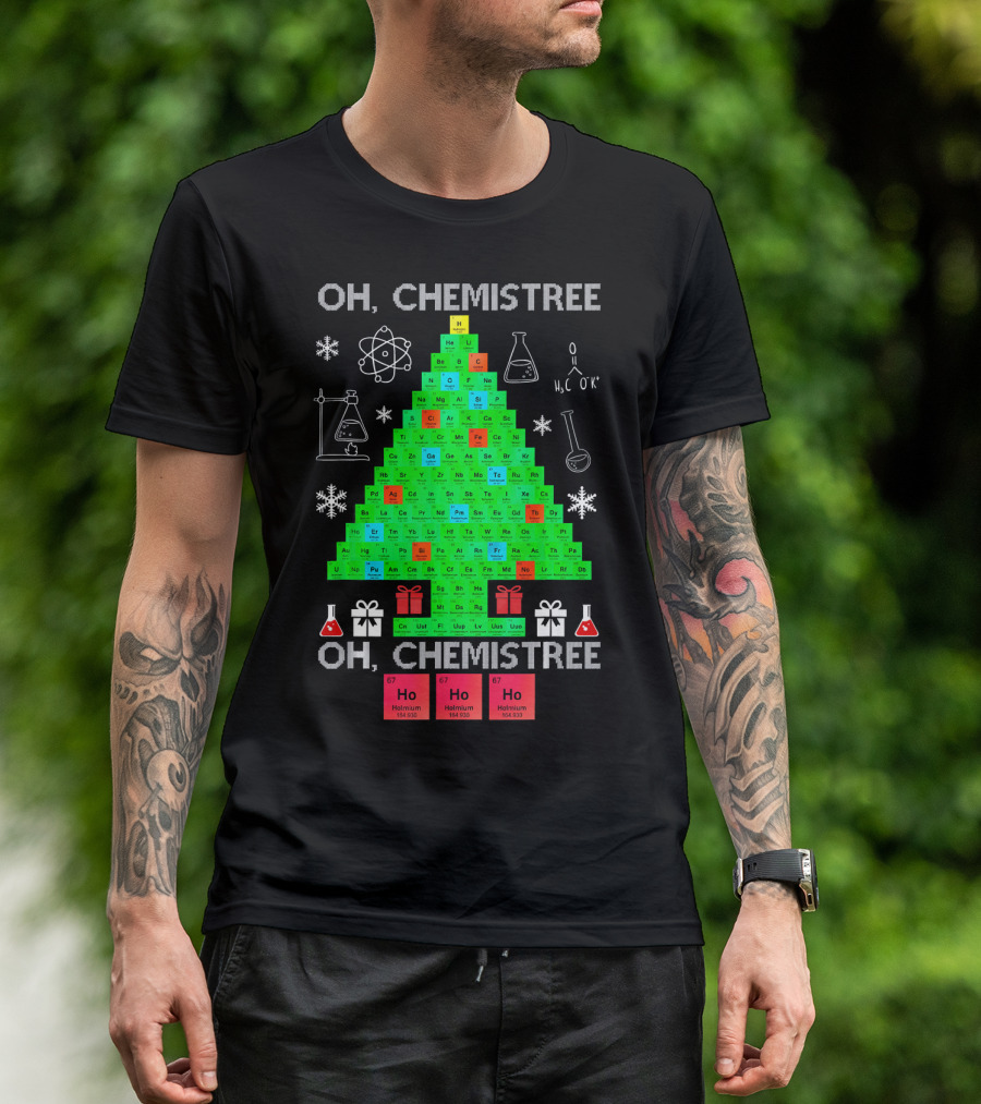 Oh Chemistree Chemistree Science Periodic Table Holiday Tree T-Shirt