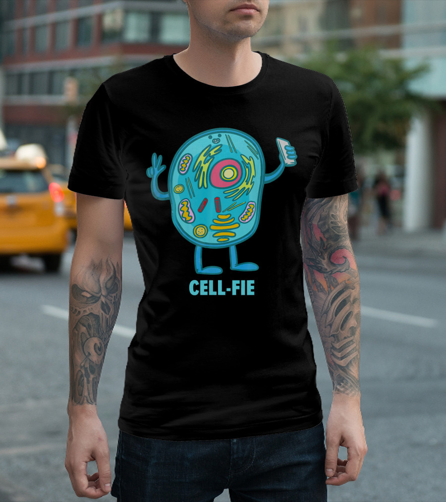 Cell Fie Funny Pun Science Chemistry Cel Cell-Fie T-Shirt