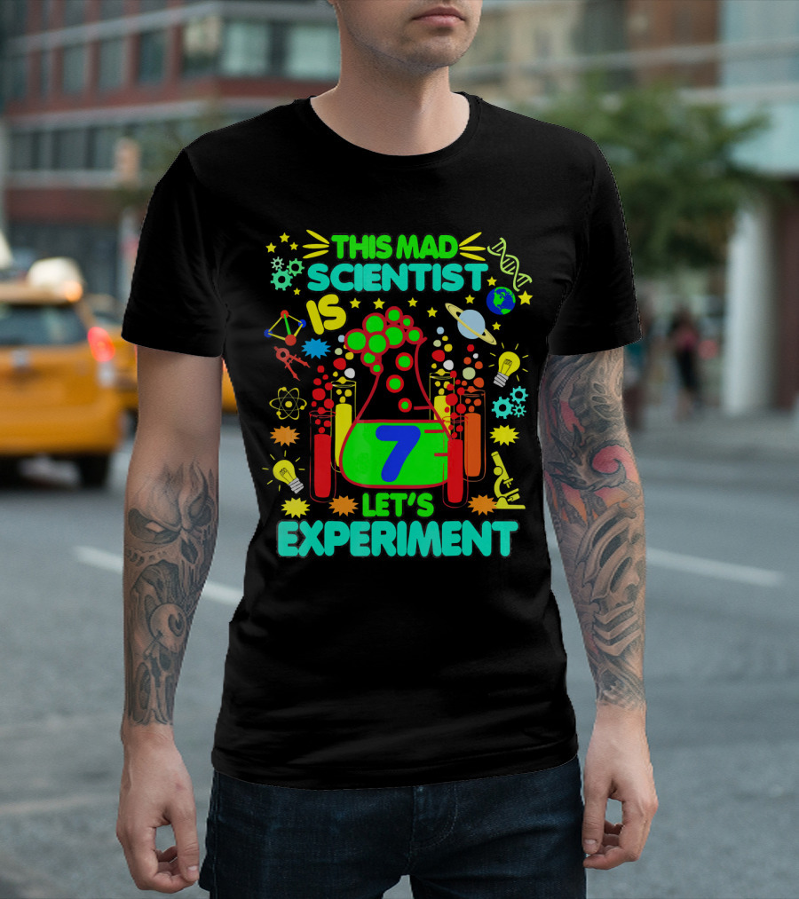 This Mad Scientist Is 7 Let's Experiment Birthday Age Seven T-Shirt