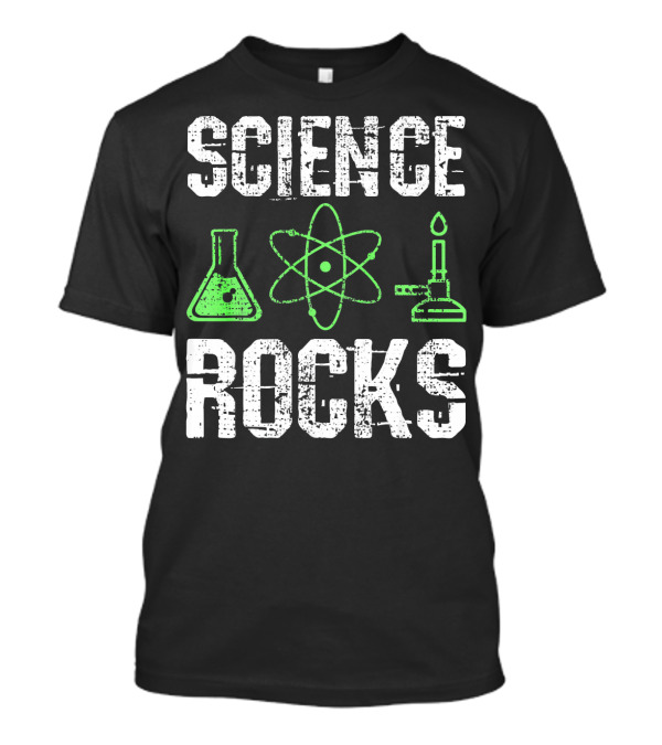 Science Rocks Biology Chemistry Beaker Atom Bunsen Burner T-Shirt