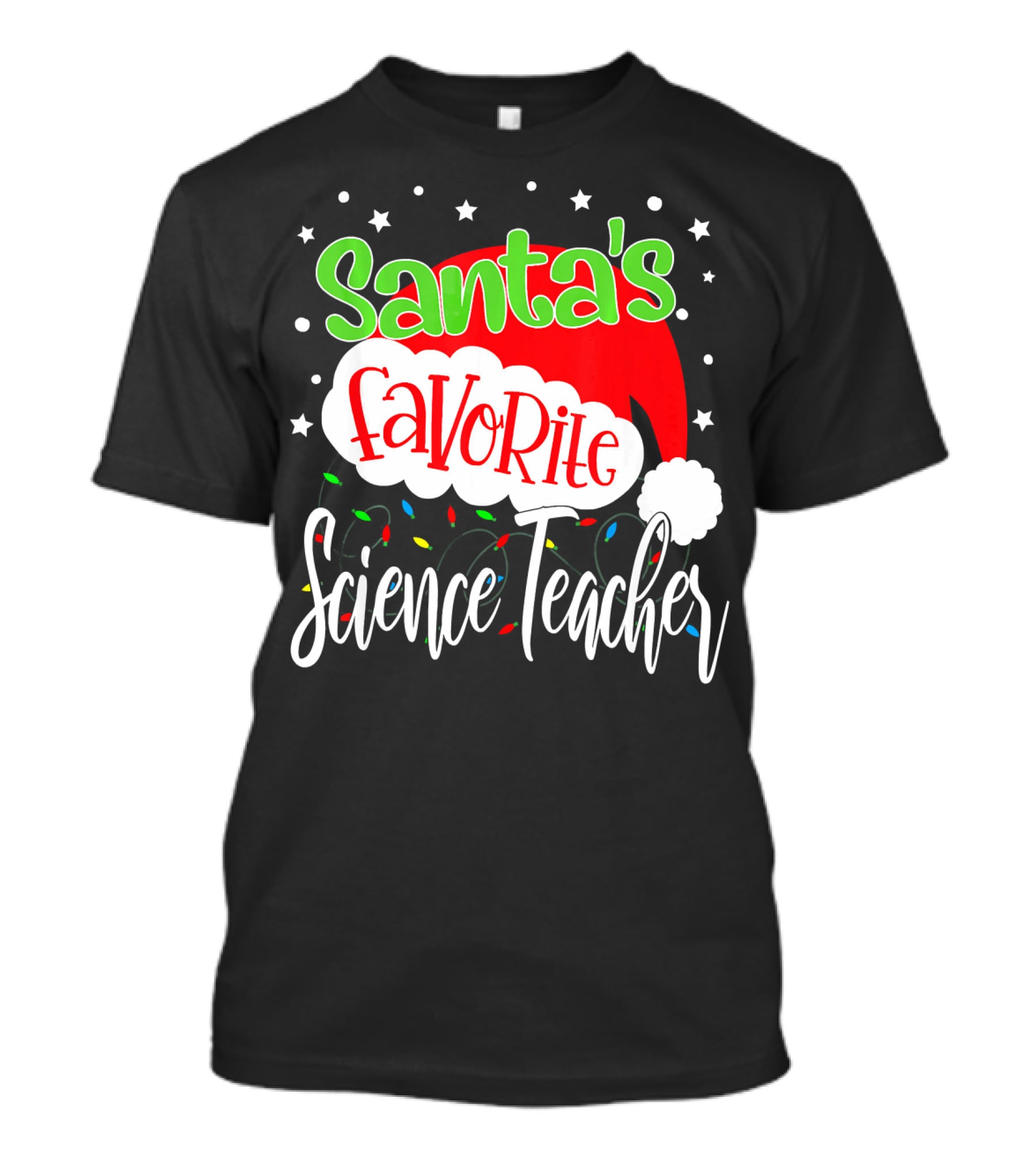 Santa's Favorite Science Teacher Christmas Hat Lights T-Shirt