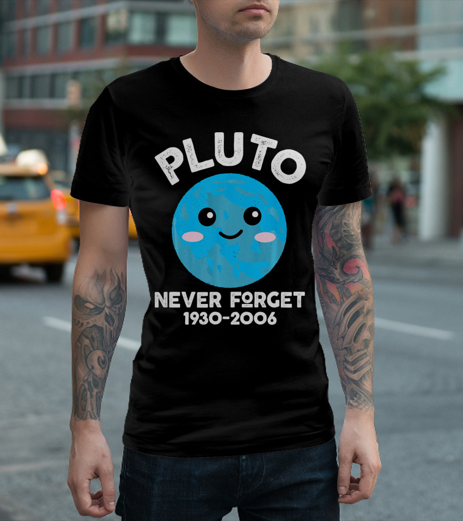Pluto Never Forget 1930-2006 Kawaii Planet T-Shirt