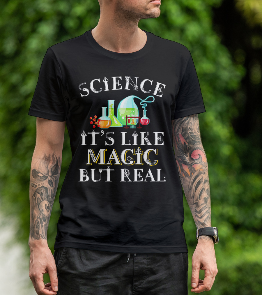 Science It's Like Magic But Real Beakers And Flasks Funny T-Shirt