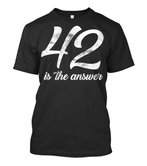 Space 42 Science Fiction Galaxy Guide 42 Is The Answer T-Shirt