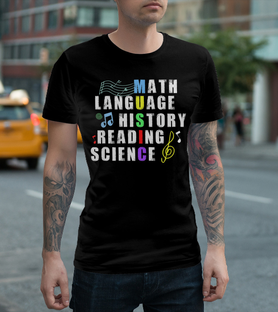 Math Language History Reading Science Music Notes Treble Clef T-Shirt
