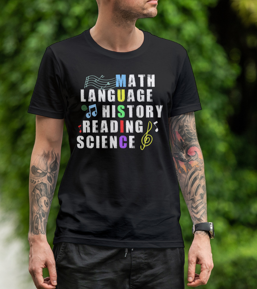 Math Language History Reading Science Music Notes Treble Clef T-Shirt