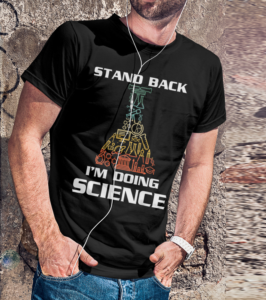Stand Back I'm Doing Science STEM Beaker Icons Chemistry Physics Biology T-Shirt
