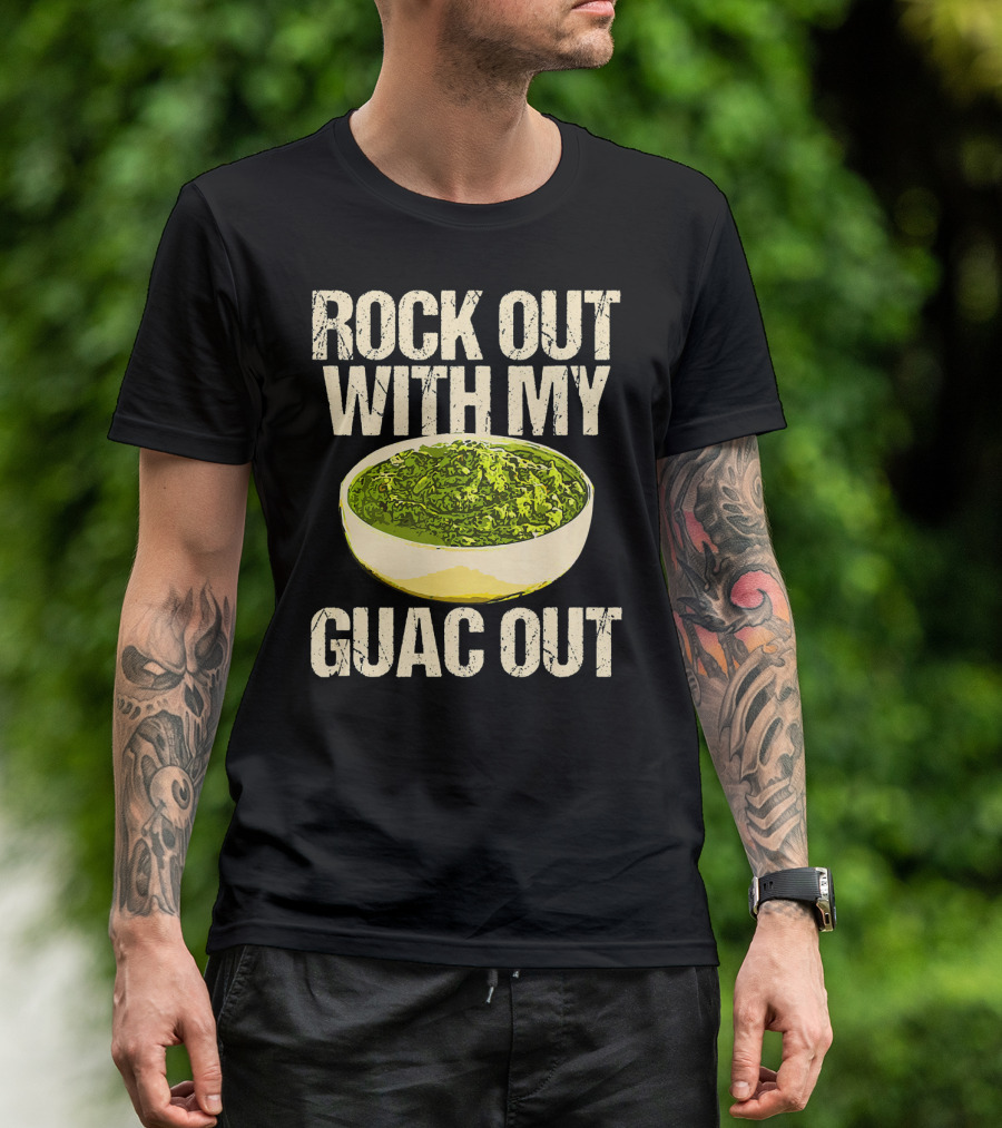 Rock Out With My Guac Out Guacamole Dipp Bowl T-Shirt