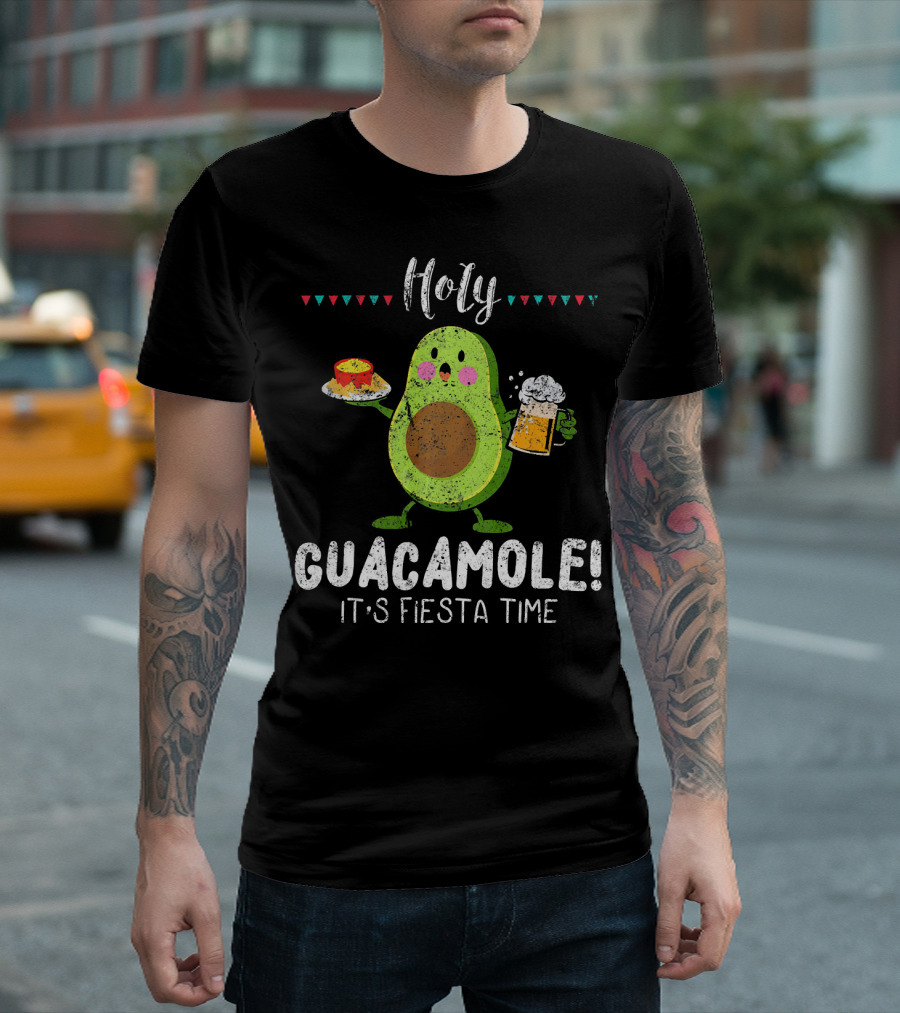 Holy Guacamole It's Fiesta Time Avocado With Beer And Nachos T-Shirt