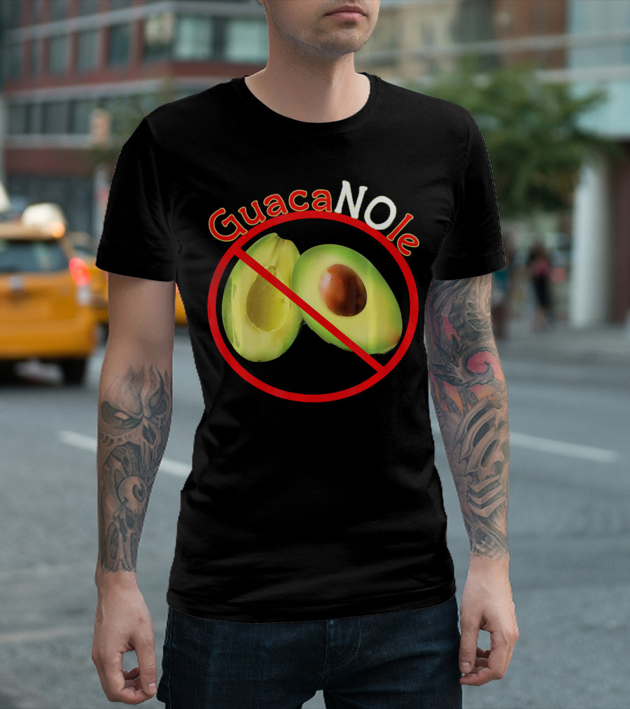 GuacaNOle No Avocados Guacamole T-Shirt