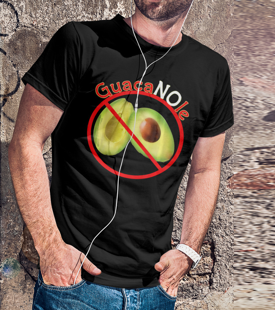 GuacaNOle No Avocados Guacamole T-Shirt