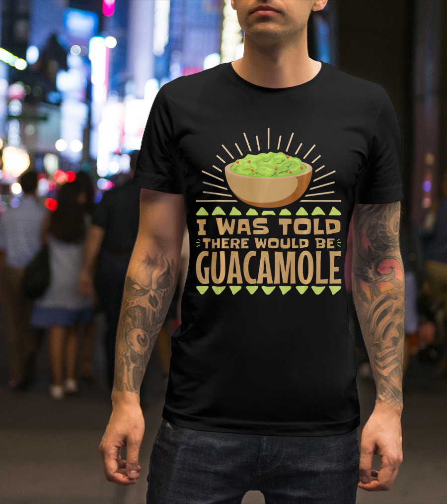 I Was Told There Would Be Guacamole Bowl With Sunburst And Avocado Slices T-Shirt