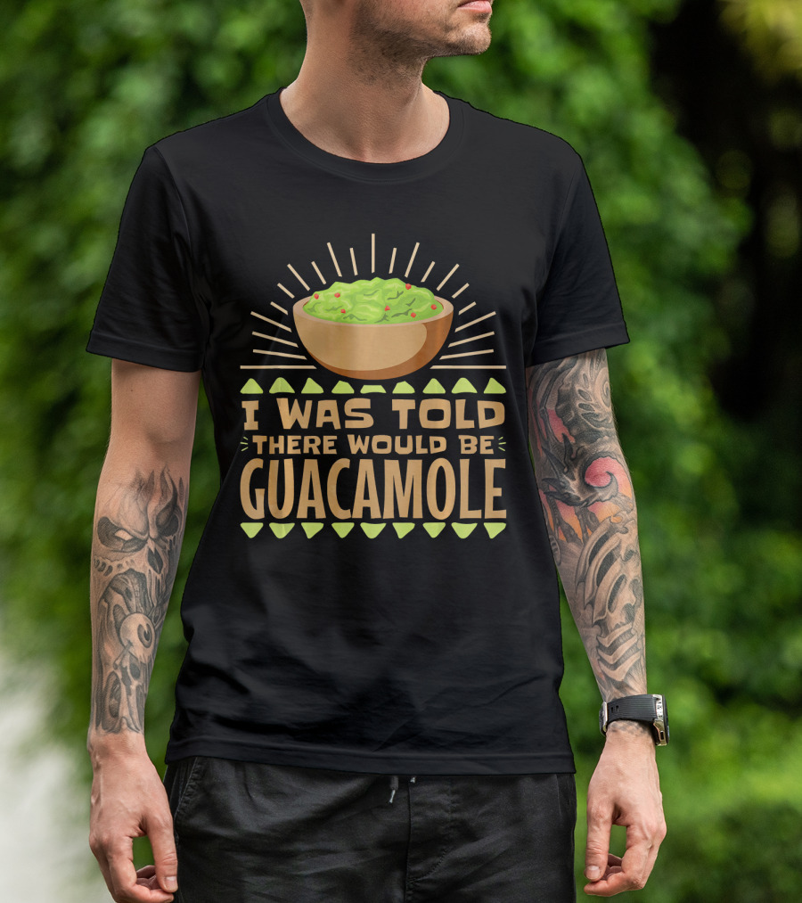 I Was Told There Would Be Guacamole Bowl With Sunburst And Avocado Slices T-Shirt